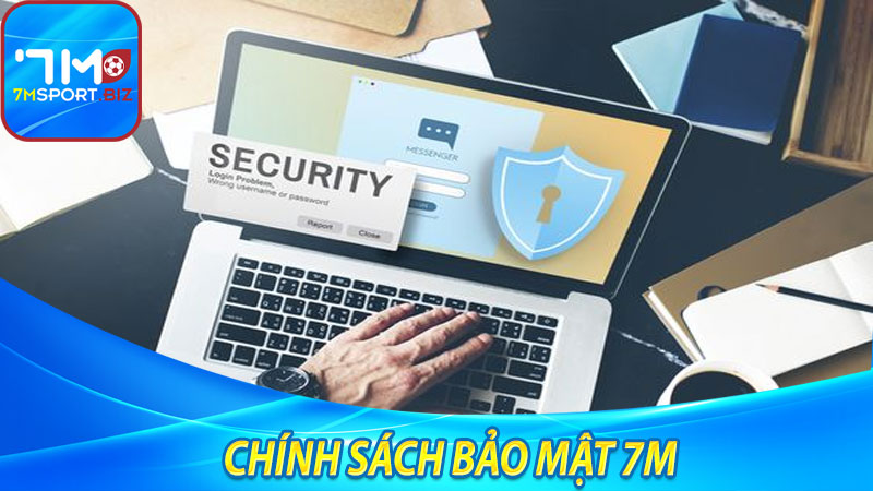 Chính sách bảo mật 7m